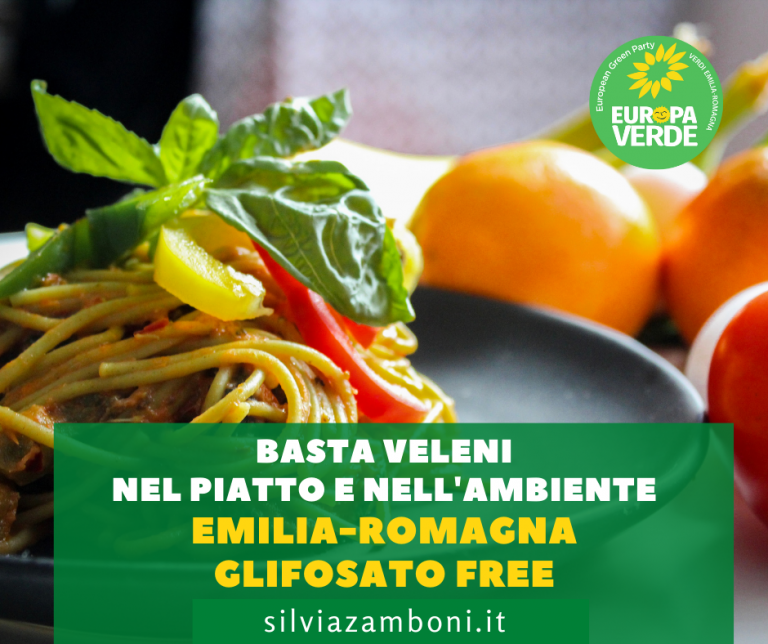 Basta veleni nel piatto e nell’ambiente. Emilia-Romagna “glifosato free”