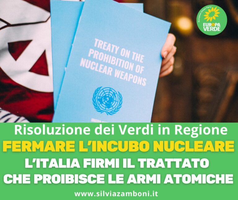 Risoluzione dei Verdi in Regione – Fermare l’incubo nucleare: l’Italia firmi il trattato che proibisce le armi atomiche