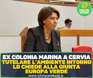 EX COLONIA MARINA A CERVIA: TUTELARE L’AMBIENTE INTORNO. LO CHIEDE ALLA GIUNTA EUROPA VERDE